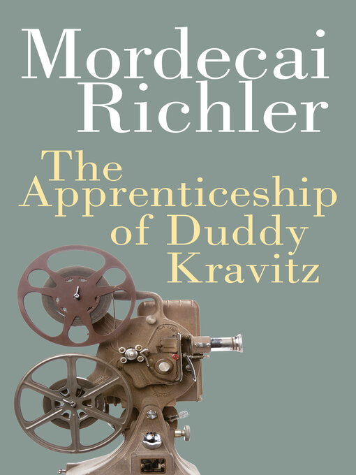Title details for The Apprenticeship of Duddy Kravitz by Mordecai Richler - Available